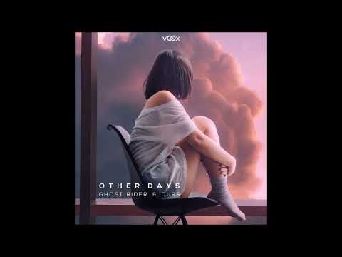 Ghost Rider & Durs - Other Days (Original Mix)