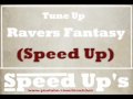 Tune Up - Ravers Fantasy (Speed Up) 