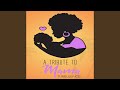 A Tribute to Mama