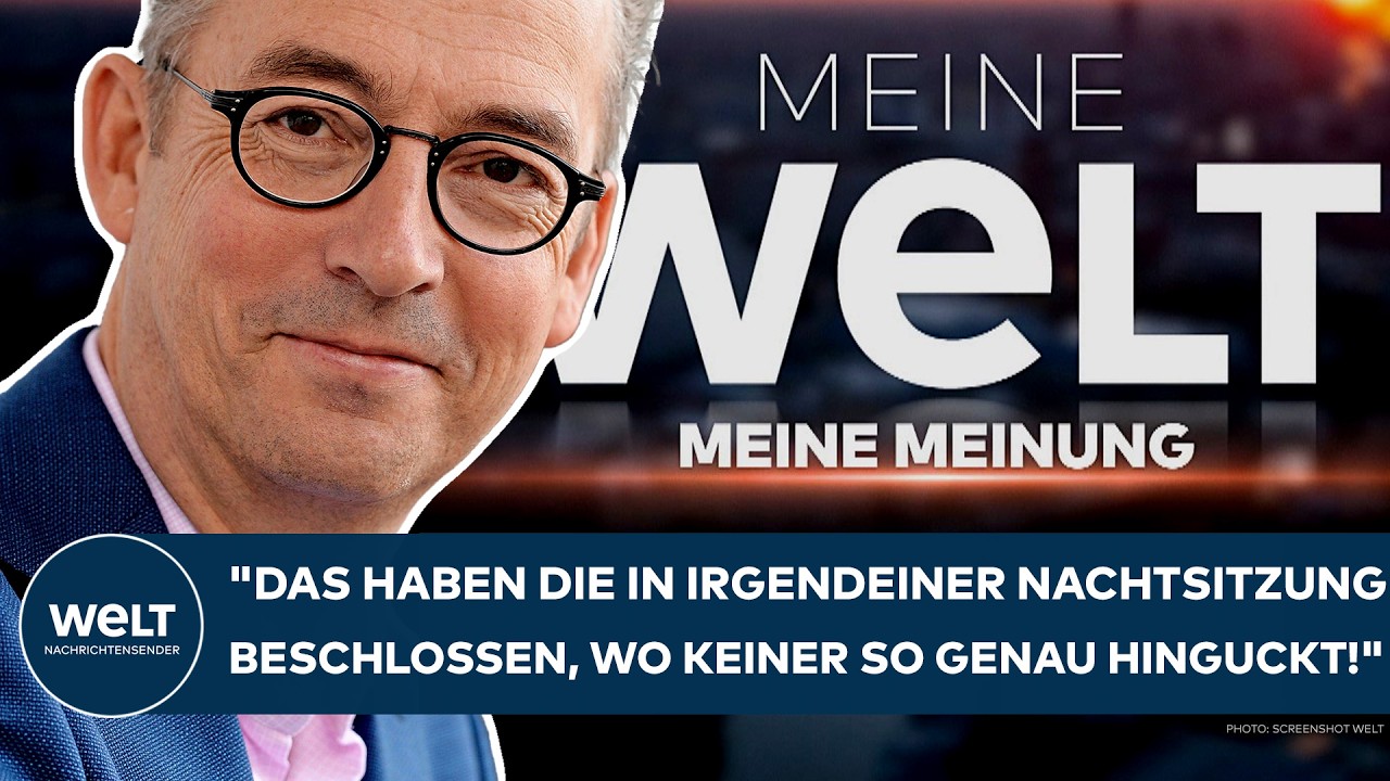 DEUTSCHLAND: "Das haben die in irgendeiner Nachtsitzung beschlossen, wo keiner so genau hinguckt!"