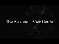 The Weeknd  - After Hours