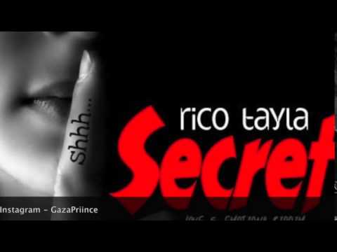 Rico Tayla - Secret (Love & Emotions Riddim) - Sept 2014 @GazaPriiinceEnt