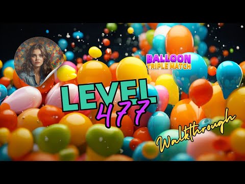 Balloon Triple Match: Match 3D - Level 477