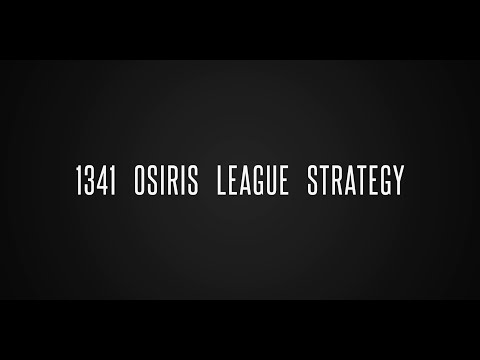 1341 Osiris League Team Strategy research - PRIVATE USE ONLY