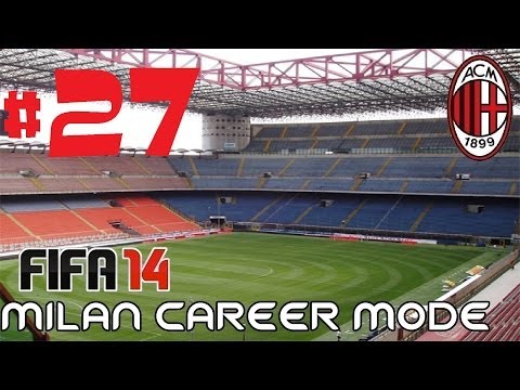 FIFA 14 Milan Career Mode Ep. 27 - AMAZING RESULT
