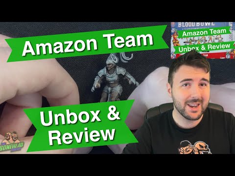 Blood Bowl Amazon Team! Unbox & Review - Blood Bowl (Bonehead Podcast)