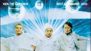 KICK THE CAN CREW- STEP IN THE DAY