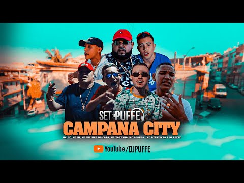 “SET DJ PUFFE - CAMPANA CITY” MC Gê, MC N1, MC Vitinho Do Casa, MC Todyz, MC Olanda e MC Ryanzinho