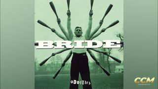 Bride - If I Told You It Was The End Of The World (Radio Edit)