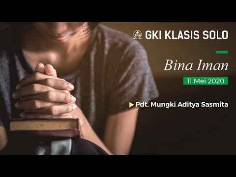 Bina Iman GKI Klasis Solo 11 Mei 2020