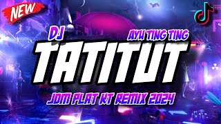 Download lagu DJ TATITUT JDM PLAT KT BREAKBEAT REMIX TERBARU 2024 [IRGY A.N BOOTLEG REMIX] mp3