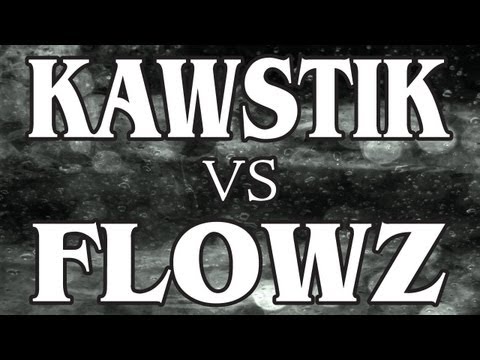 Kawstik vs Flowz
