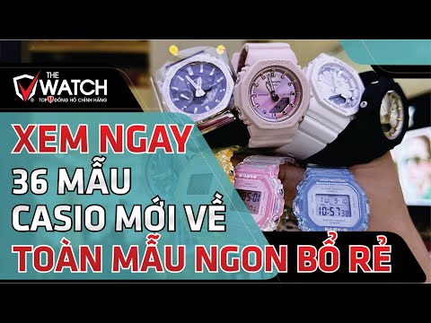 [XEM NGAY] 36 MẪU ĐỒNG HỒ CASIO MỚI VỀ PHỤC VỤ ACE - TOÀN MẪU 
