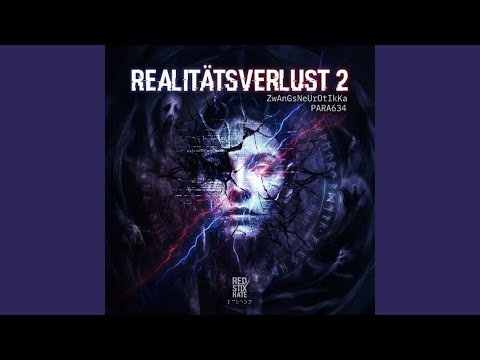 Realitätsverlust 2