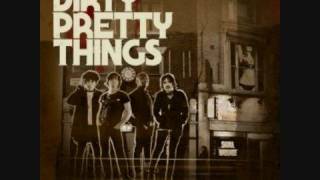 Dirty Pretty Things - Truth Begins