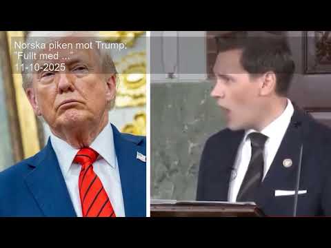 Norska piken mot Trump: ”Fullt med ...”