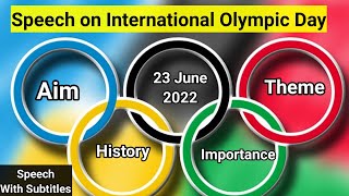 Best Speech on International Olympic Day in English 2022/International Olympic Day theme/history/Aim