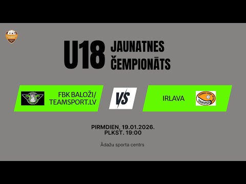 2026-01-19 19:00, U18, FBK BALOŽI/TEAMSPORT.LV - IRLAVA
