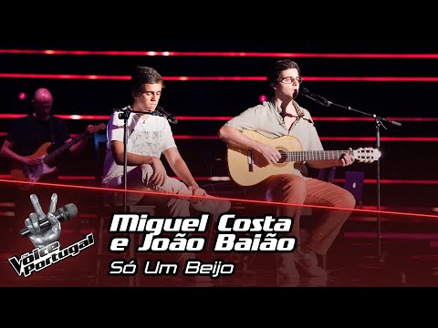 Miguel Costa and João Baião  - "Só Um Beijo" | Blind Audition | The Voice Portugal