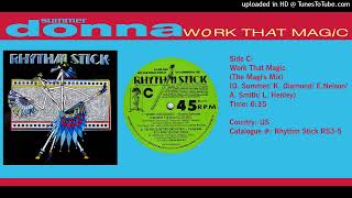 Donna Summer - Work That Magic (The Magi&#39;s Mix - Rhythm Stick Remix)