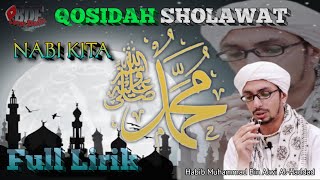 Download lagu Full Lirik Qosidah Sholawat Nabi Kita Muhammad SAW - Habib Muhammad Bin Alwi Al-Haddad | Sholawat mp3