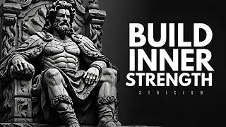 How to Build Immense Inner Strength | Stoicism