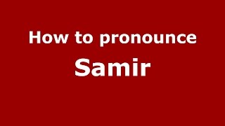How to pronounce Samir