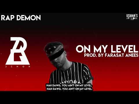 On My Level - Rap Demon (Prod. By Farasat Anees)