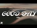 mike. - Good Day (Lyrics)