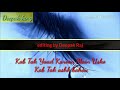 Kab Tak Yaad Karoon Main Usko Status Video