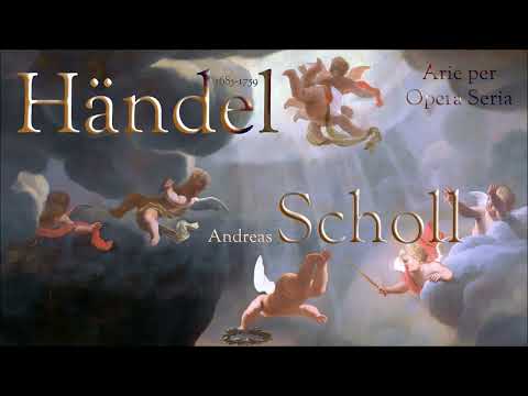 Händel - A. Scholl - Arie per Opera Seria