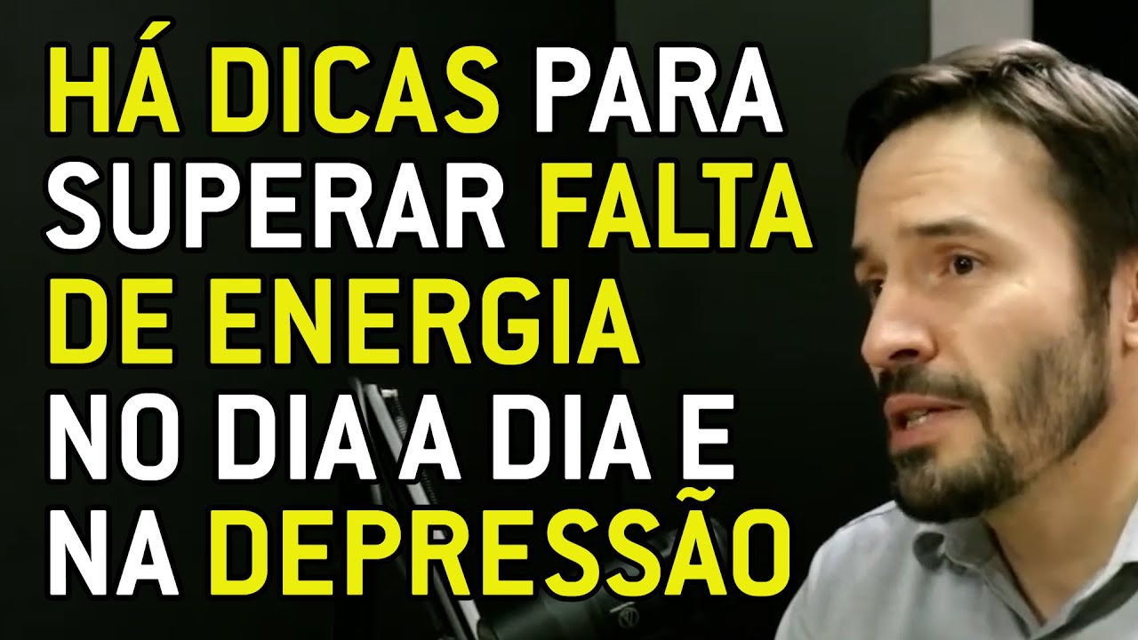 Tratamento da depressão, falta de energia e atividade física | Psiquiatra Fernando Fernandes
