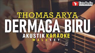 Download lagu dermaga biru - thomas arya (akustik karaoke) male key mp3