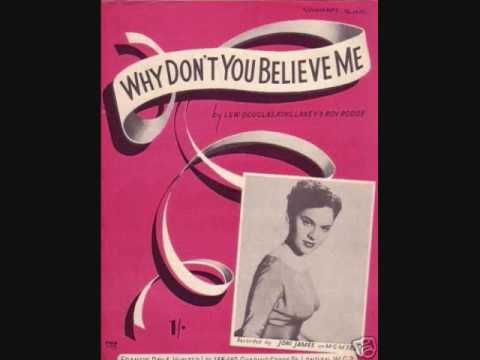 Original Versions Of Why Don T You Believe Me Written By Lew Douglas King Laney Leroy W Rodde Secondhandsongs