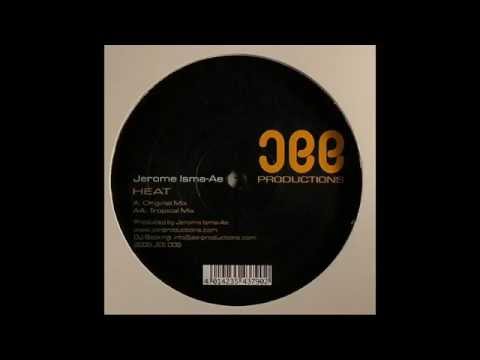 Jerome Isma-Ae ‎– Heat (Tropical Mix)