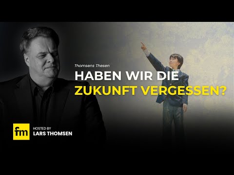 Haben wir die Zukunft vergessen?