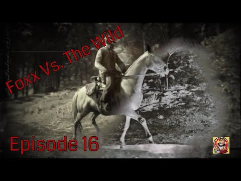 FOXX vs The Wild:Season 1 Episode 16 - "Lonely Trails"Red Dead Redemption 2-Online