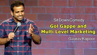 Gol Gappe and Multi Level Marketing | Stand Up Comedy | Gaurav Kapoor | Crowd Work | DOWNLOAD THIS VIDEO IN MP3, M4A, WEBM, MP4, 3GP ETC