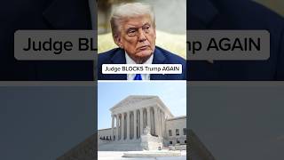 Judge BLOCKS Trump AGAIN