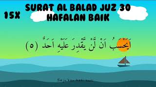 Download lagu SURAT AL BALAD HAFALAN 20X | metode ummi juz 30 mp3