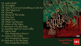 Lamb O̲f̲ God - Ashes O̲f̲ The Wake [15th Anniversary Edition] - Full album 2019