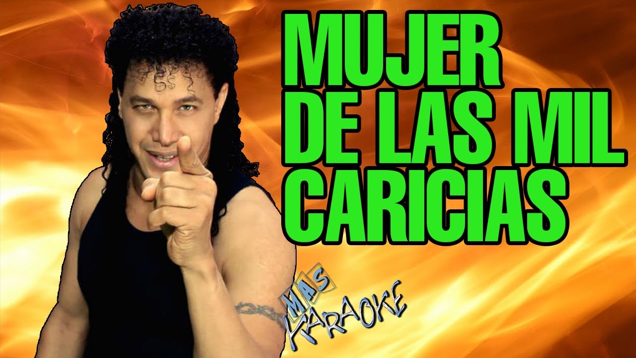 MUJER DE LAS MIL CARICIAS