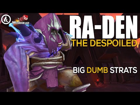 Big Dumb Strats | Ra-den Guide - Mythic Ny'alotha