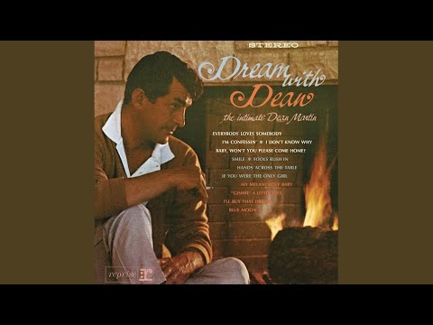 Baby Wont You Please Come Home - Dean Martin