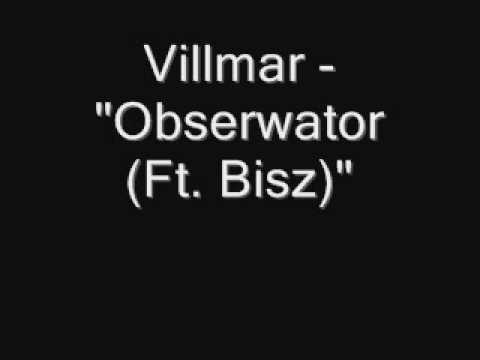 Villmar - Obserwator (Ft. Bisz).wmv