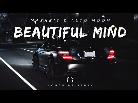 MashBit & Alto Moon - Beautiful Mind | SongVidz Remix