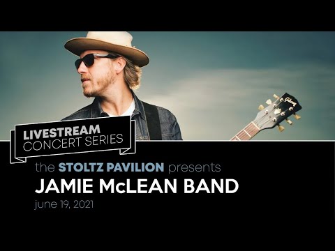 Jamie McLean Band LIVE at the Stoltz Pavilion