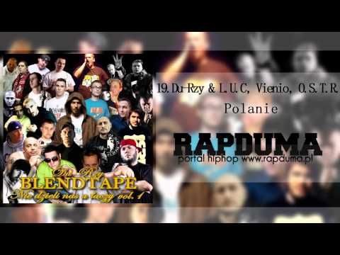 19.Du-Rzy & L.U.C, Vienio, O.S.T.R. - Polanie