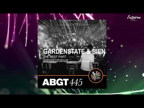 Gardenstate & Bien - The Best Part [gardenstate Outer Space Mix]