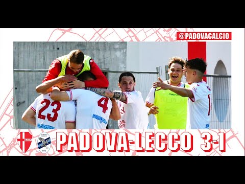 Padova-Lecco 3-1 Highlights || 37° Giornata Serie C 2022/2023